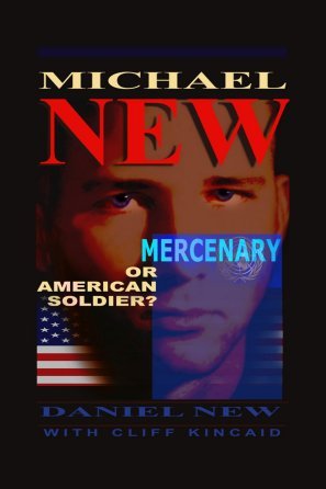 Micheal New - Mercenary...or American Soldier